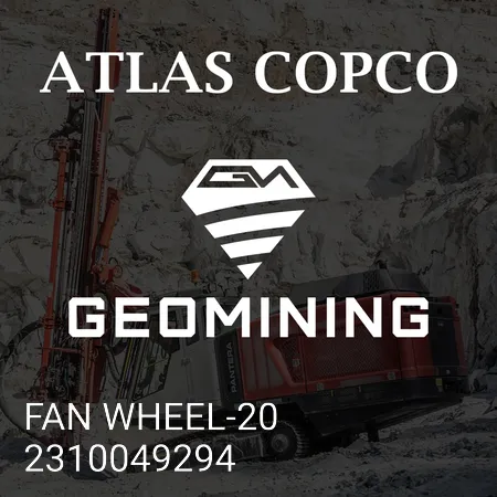 2310049294 КОЛЕСО ВЕНТИЛЯТОРА-20 Atlas Copco / Epiroc