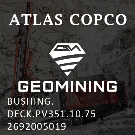 2692005019 ВТУЛКА ПАЛУБА PV351 10.75 Atlas Copco / Epiroc