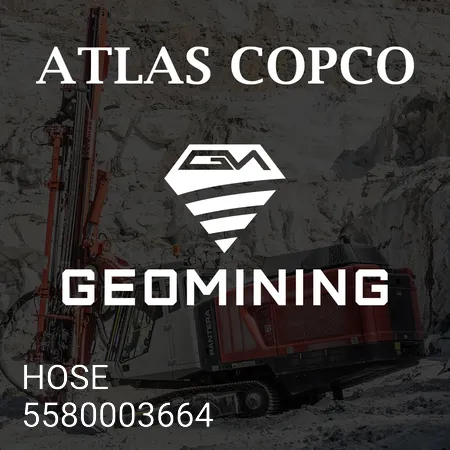 5580003664 ШЛАНГ Atlas Copco / Epiroc