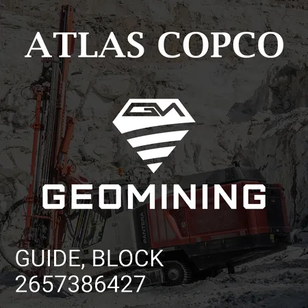 2657386427 НАПРАВЛЯЮЩАЯ, БЛОК Atlas Copco / Epiroc